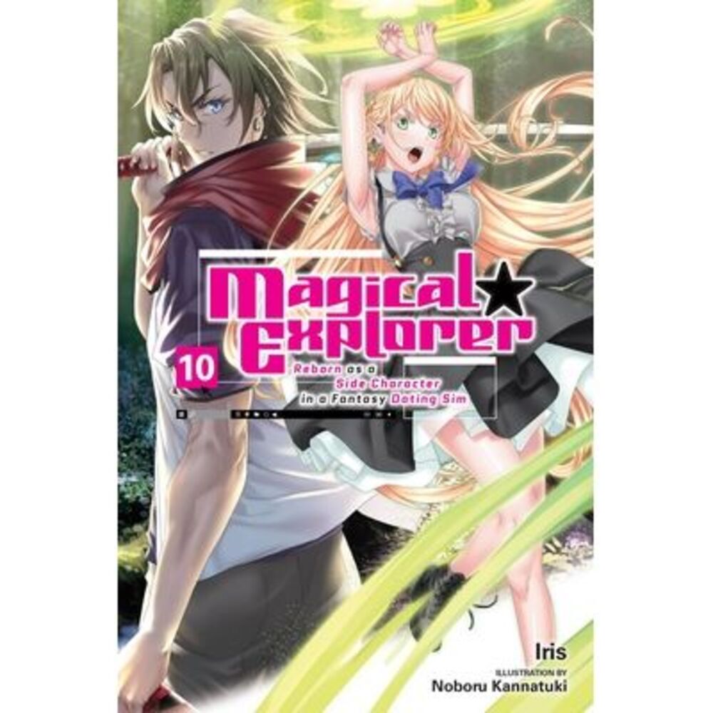 Magical Explorer, Vol. 10 (Light Novel): Reborn as a Side Character in a Fantasy